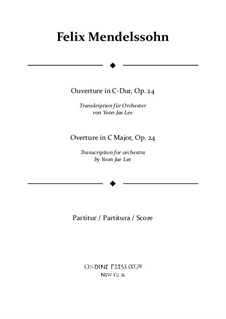 Ouvertüre für Blasinstrumente, Op.24: Version for full orchestra – score by Felix Mendelssohn-Bartholdy