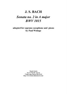 Sonate für Violine und Cembalo Nr.2 in A-Dur, BWV 1015: Arrangement for soprano saxophone and piano by Johann Sebastian Bach