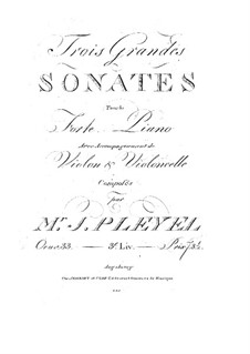 Drei grosse Sonaten für Klavier, Violine und Cello, B.471-473 Op.33: Drei grosse Sonaten für Klavier, Violine und Cello by Ignaz Pleyel