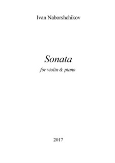 Sonata for violin & piano: Sonata for violin & piano by Ivan Naborshchikov