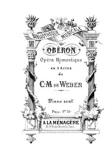 Vollständiger Oper: Für Klavier by Carl Maria von Weber