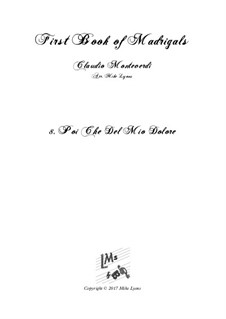 Heft 1 (für fünf Stimmen), SV 23–39: No.08. Poi che del mio dolore. Arrangement for quintet instruments by Claudio Monteverdi