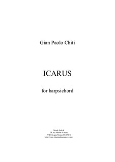 Icarus for harpsichord: Icarus for harpsichord by Gian Paolo Chiti