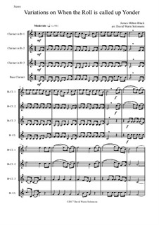 When the Roll is Called: Variations, for clarinet quartet by James Milton Black