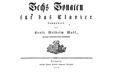 Sechs Sonaten für Cembalo: Sechs Sonaten für Cembalo by Ernst Wilhelm Wolf