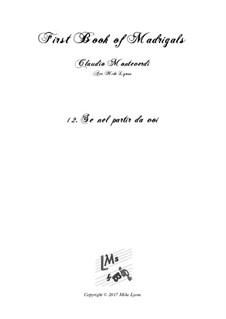 Heft 1 (für fünf Stimmen), SV 23–39: No.12 Se nel partir da voi. Arrangement for quintet instruments by Claudio Monteverdi