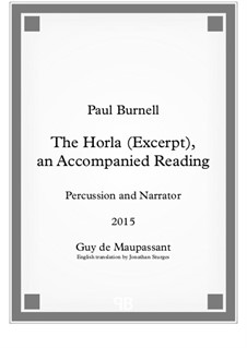 The Horla (Excerpt), an Accompanied Reading, for percussion and narrator: The Horla (Excerpt), an Accompanied Reading, for percussion and narrator by Paul Burnell