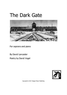 The Dark Gate - for soprano and piano: The Dark Gate - for soprano and piano by David Lancaster