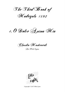 Heft 3 (für fünf Stimmen), SV 60–74: No.04 O Dolce Anima Mia. Arrangement for quintet instruments by Claudio Monteverdi