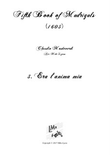 Heft 5 (für fünf Stimmen), SV 94–106: No.03 Era l'anima mia. Arrangement for quintet instruments by Claudio Monteverdi