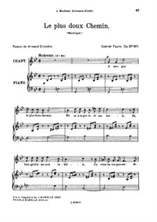 Zwei Lieder, Op.87: No.1 Le plus doux chemin, for high voice by Gabriel Fauré