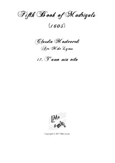 Heft 5 (für fünf Stimmen), SV 94–106: No.17 T'amo mia vita. Arrangement for quintet instruments by Claudio Monteverdi