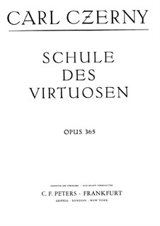 Die Schule des Virtuosen, Op.365: Übungen Nr.1-12 by Carl Czerny