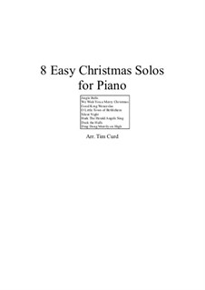 8 Easy Christmas: Für Klavier by Felix Mendelssohn-Bartholdy, folklore, Franz Xaver Gruber, Lewis Henry Redner, James Lord Pierpont