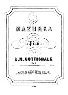 Colliers d'Or. Zwei Mazurkas für Klavier, Op.6: Mazurka No.1 by Louis Moreau Gottschalk