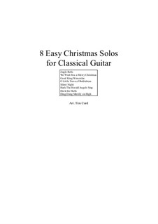 8 Easy Christmas: For classical guitar by Felix Mendelssohn-Bartholdy, folklore, Franz Xaver Gruber, Lewis Henry Redner, James Lord Pierpont