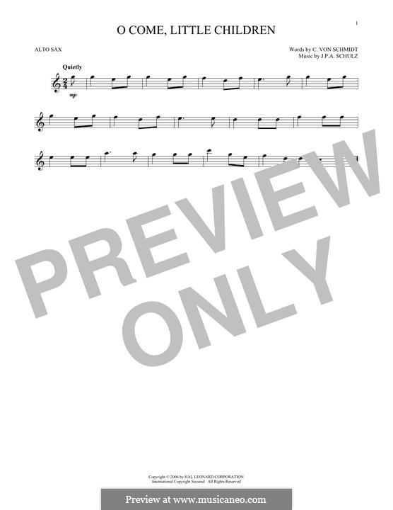 O Come, Little Children: Für Altsaxophon by Johann Abraham Schulz