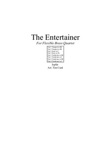 The Entertainer: For flexible brass quartet by Scott Joplin