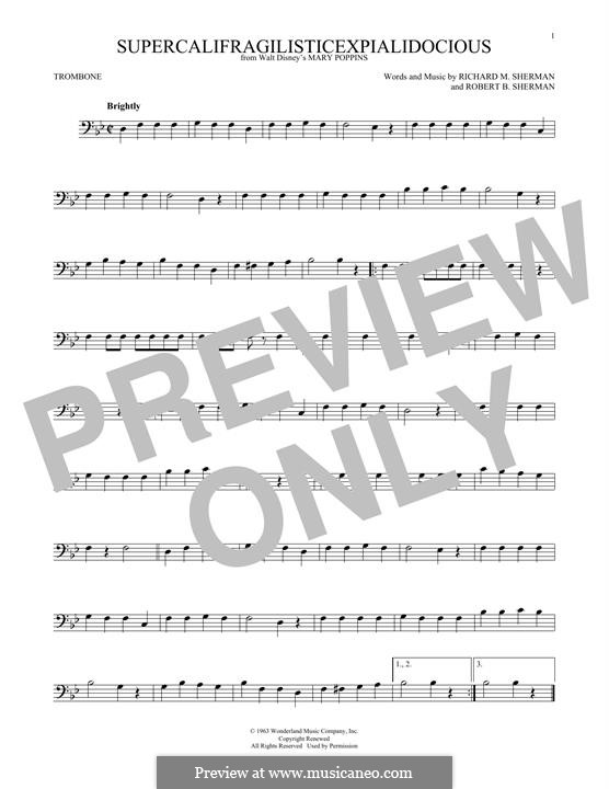 Supercalifragilisticexpialidocious (from Mary Poppins): For trombone by Richard M. Sherman, Robert B. Sherman