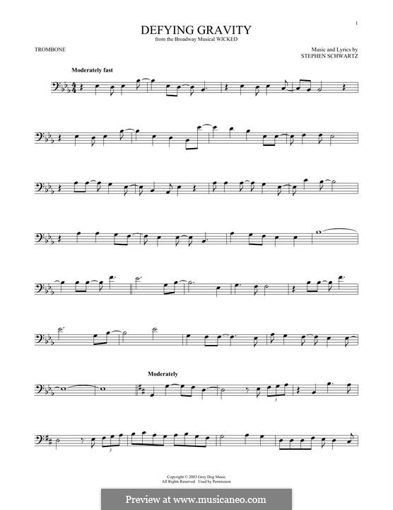 Defying Gravity (from the Broadway Musical Wicked): For trombone by Stephen Schwartz