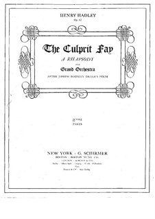 The Culprit Fay. A Rhapsody for Orchestra, Op.62: The Culprit Fay. A Rhapsody for Orchestra by Henry Kimball Hadley