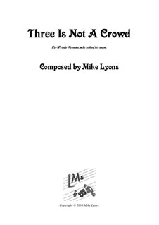 Three is not a Crowd – Flute Trio: Three is not a Crowd – Flute Trio by Mike Lyons