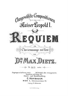 Requiem 'Missa pro defunctis', Op.11: Klavierauszug mit Singstimmen by Leopold I Habsburg