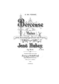 Wiegenlied, Op.74 No.2: Berceuse by Jenö Hubay