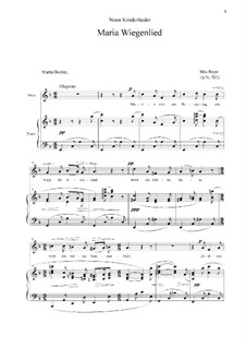 Schlichte Lieder, Op.76: No.52 Maria Wiegenlied by Max Reger