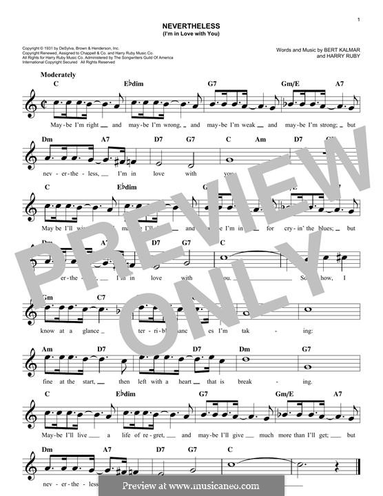 Nevertheless (I'm in Love with You): Melodische Linie by Bert Kalmar, Harry Ruby