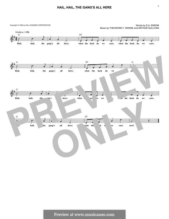 Hail! Hail! The Gang's All Here!: Melodische Linie by Arthur Sullivan, Theodore F. Morse