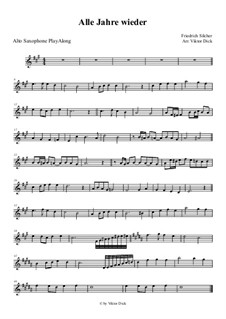 Alle Jahre wieder: For alto saxophone by Friedrich Silcher