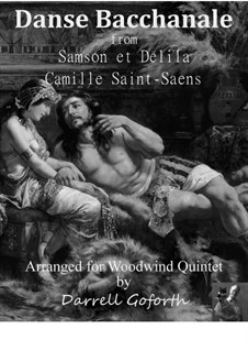 Samson und Dalila, Op.47: Bacchanalia, for woodwind quintet by Camille Saint-Saëns