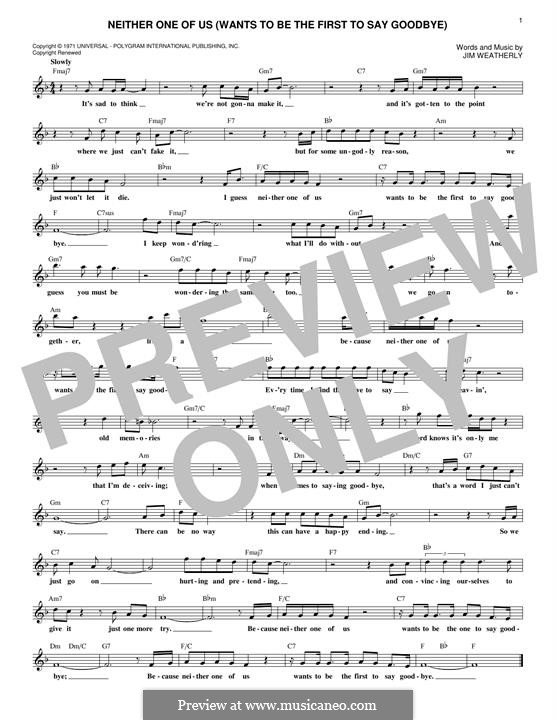 Neither One of Us (Wants To Be the First to Say Goodbye): Melodische Linie by Jim Weatherly