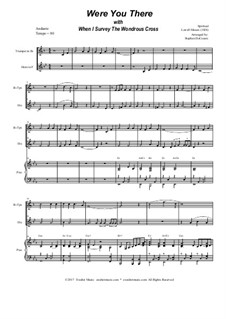 Were You There (with When I Survey the Wondrous Cross): Duet for Bb-trumpet and french horn by folklore, Lowell Mason