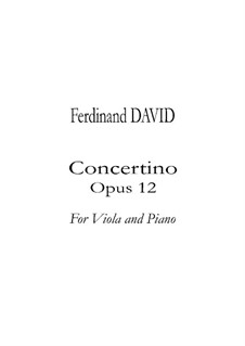 Concertino für Bratsche und Orchester, Op.12: Version für Viola und Klavier by Ferdinand David