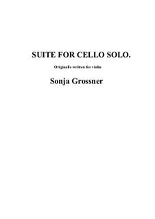 Suite: For cello solo by Sonja Grossner