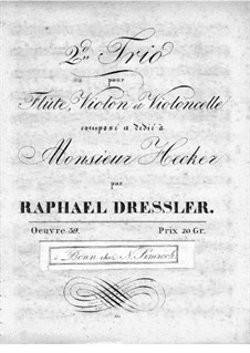 Trio für Flöte, Violine und Сello Nr.2, Op.39: Flötenstimme by Raphael Dressler