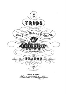 Drei Konzert-Trio für Violine, Cello und Klavier, Op.1: Trio Nr.3 in D-Dur by César Franck