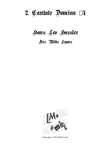 Cantiones Sacrae: No.02 Cantate Domino, for brass quartet by Hans Leo Hassler