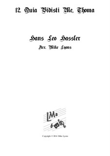 Cantiones Sacrae: No.12 Quia Vidisti Me, Thoma, for brass quartet by Hans Leo Hassler