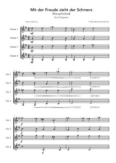 Sechs Lieder, Op.88: Nr.1 Mit der Freude zieht der Schmerz, für Vier Gitarren by Felix Mendelssohn-Bartholdy