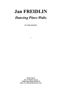 Dancing Pines Waltz: For violin and guitar by Jan Freidlin