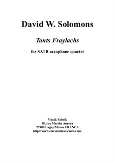 Tants Fraylachs: For SATB saxophone quartet by David W Solomons