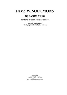 My Gentle Words: For medium voice, flute and piano by David W Solomons