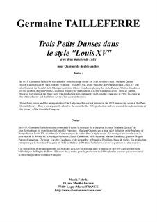 Trois Petits Danses dans le style 'Louis XV' avec deux marches de Lully for two oboes and two bassoons: Trois Petits Danses dans le style 'Louis XV' avec deux marches de Lully for two oboes and two bassoons by Jean-Baptiste Lully, Germaine Tailleferre