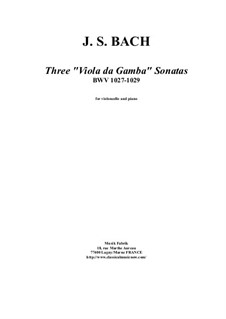 Drei Sonaten für Viola da gamba und Cembalo, BWV 1027-1029: Bearbeitung für Cello und Klavier by Johann Sebastian Bach
