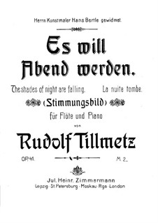 Es will Abend werden, Op.41: Es will Abend werden by Rudolf Tillmetz