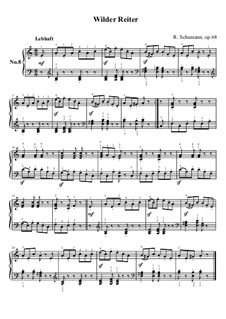 Nr.8 Wilder Reiter: Für Klavier by Robert Schumann