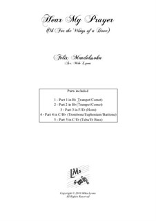 Hör mein Bitten, WoO 15: O for the wings of a Dove, for brass quintet by Felix Mendelssohn-Bartholdy